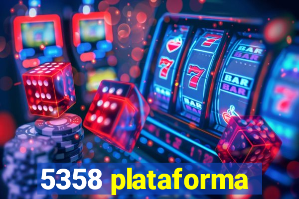 5358 plataforma